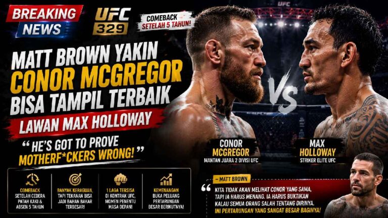 Matt Brown Yakin Conor McGregor Bisa Bangkit di UFC 329, Duel Kontra Max Holloway Jadi Penentu Karier