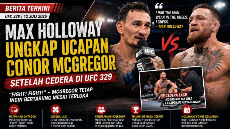 Max Holloway Ungkap Perkataan Conor McGregor Setelah Cedera di UFC 329