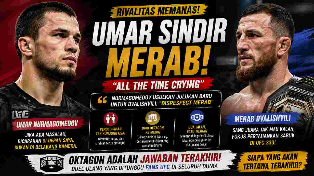 Umar Nurmagomedov Sindir Merab Dvalishvili, Julukan Baru Panaskan Rivalitas UFC