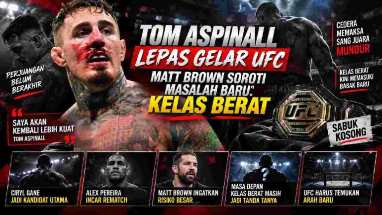 Tom Aspinall Lepas Gelar UFC, Matt Brown Soroti Masalah Baru Kelas Berat