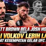Matt Brown Bela Josh Hokit, tetapi Nilai Volkov Lebih Layak